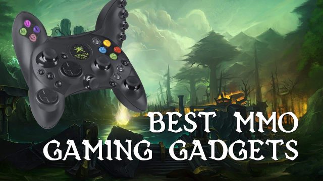 Best MMO Gaming Gadgets