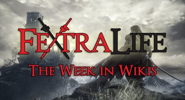 The Week in Wikis: Technomancy, Dark Souls 3 Regulations and More