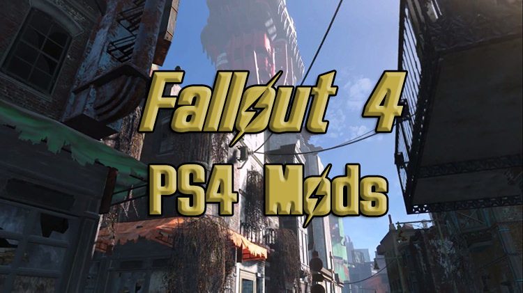 New Fallout 4 Update Brings Mods to PS4, PS4 Pro Support Next