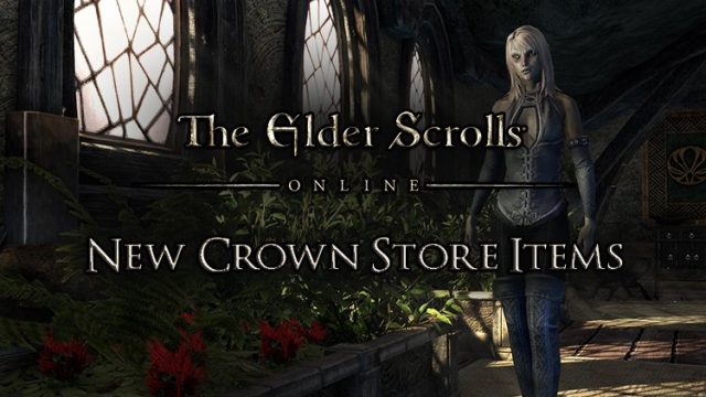 The Elder Scrolls Online New Crown Store Items For The Week of June 29th