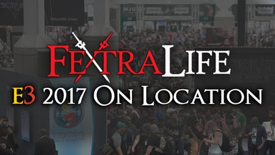 Fextralife at E3 2017: Schedule, Game Coverage & More!