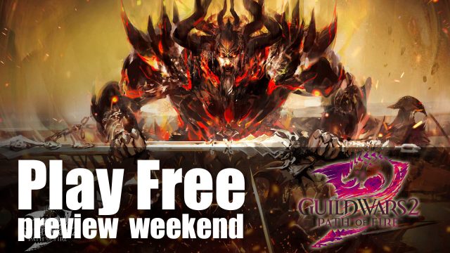 Play Guild Wars 2: Path of Fire For Free During Preview Weekend!