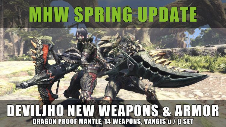 MHW: Spring Update 2.00, Deviljho Armor & Weapons