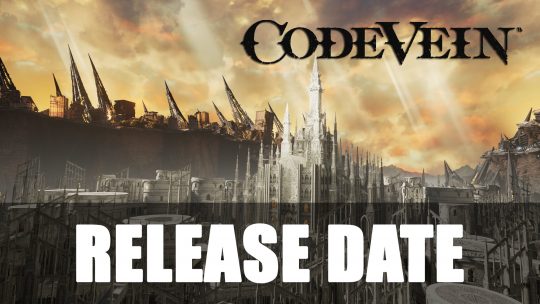 Date de sortie pour Code Vein au 27 septembre 2018 et annonce d’une édition collector