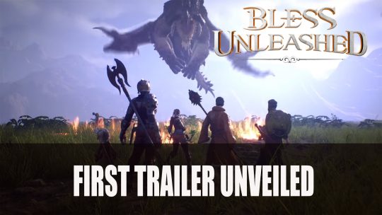 Bless Unleashed First Trailer Unveiled