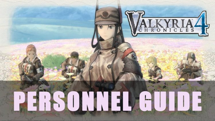 Valkyria Chronicles 4: Personnel Guide