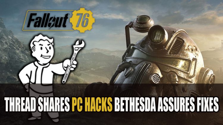 Bethesda Admit Some Fallout 76 PC Hacks Are True and Vow to Fix