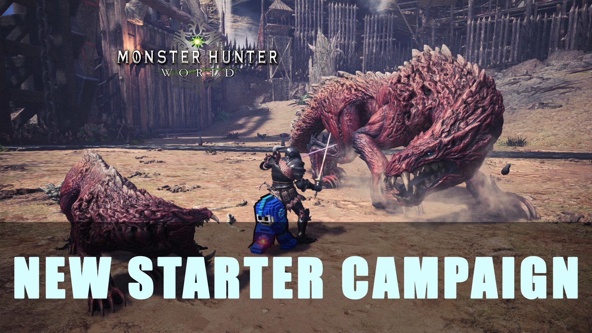 MHW: New Starter Campaign Details - Fextralife