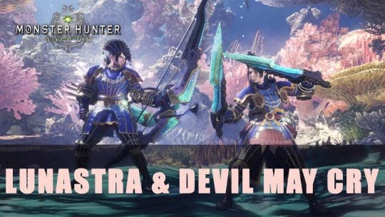 MHW PC: Arrival of Lunastra and Devil May Cry Collaboration Event