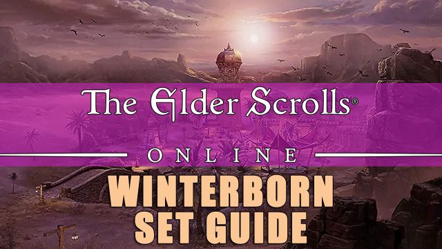 Winterborn: ESO Set Guide – Pillars of the Sky
