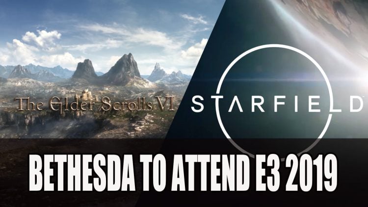 Bethesda Confirms Attendance for E3 2019