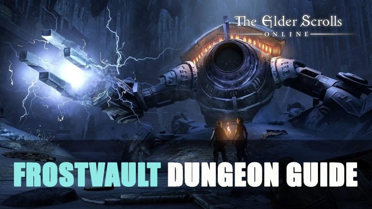 Elder Scrolls Online Frostvault Dungeon Guide