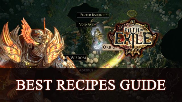 Path of Exile – Best Recipes 2019