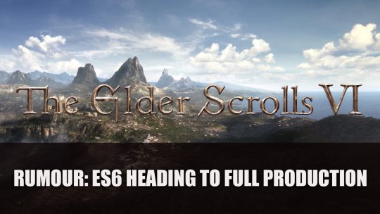 Rumour: The Elder Scrolls 6 Heading to Full Production