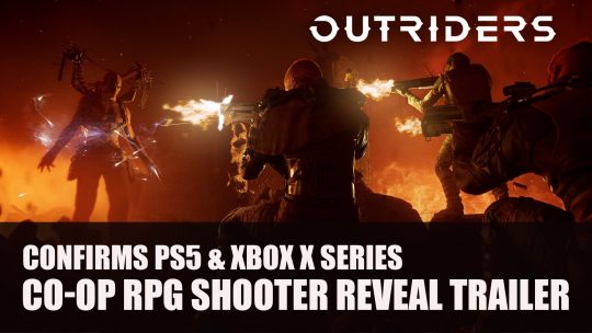 Outriders Action-RPG Co-op Shooter is Coming to PS5 and Xbox Series X