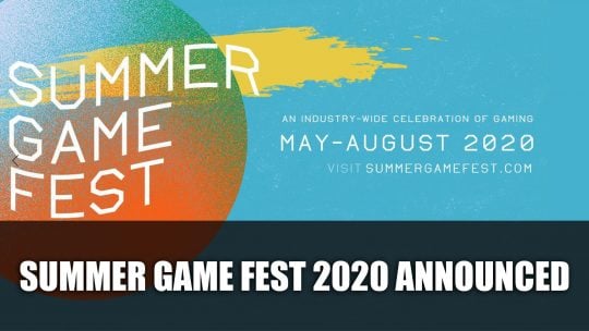 Summer Game Fest 2020 Announced By Geoff Keighley