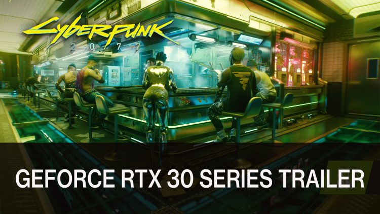 Cyberpunk 2077 Gets Ray Tracing Visuals Showcased in New Trailer