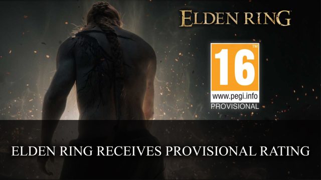 Elden Ring Receives Provisional Rating