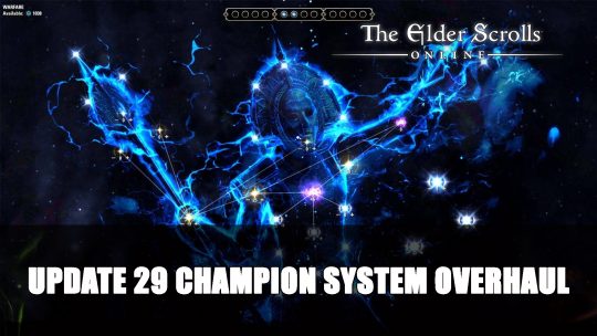 Elder Scrolls Online Update 29 Introduces Champion System Overhaul