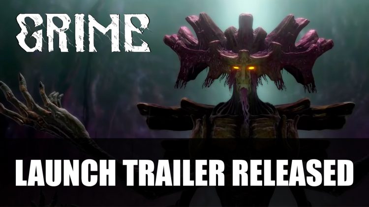 Grime Launch Trailer Released