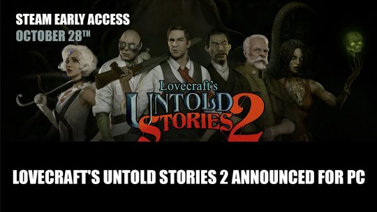 Lovecraft’s Untold Stories 2 Announced for PC