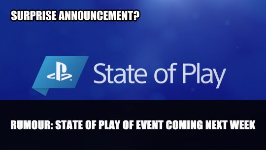Rumour: Playstation State of Play of Event Coming Next Week with “Surprise Announcement”