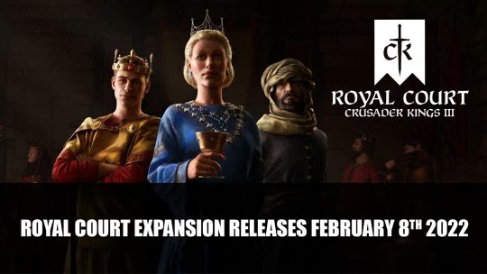 Crusader Kings 3 Royal Court Expansion Releases February 8th 2022