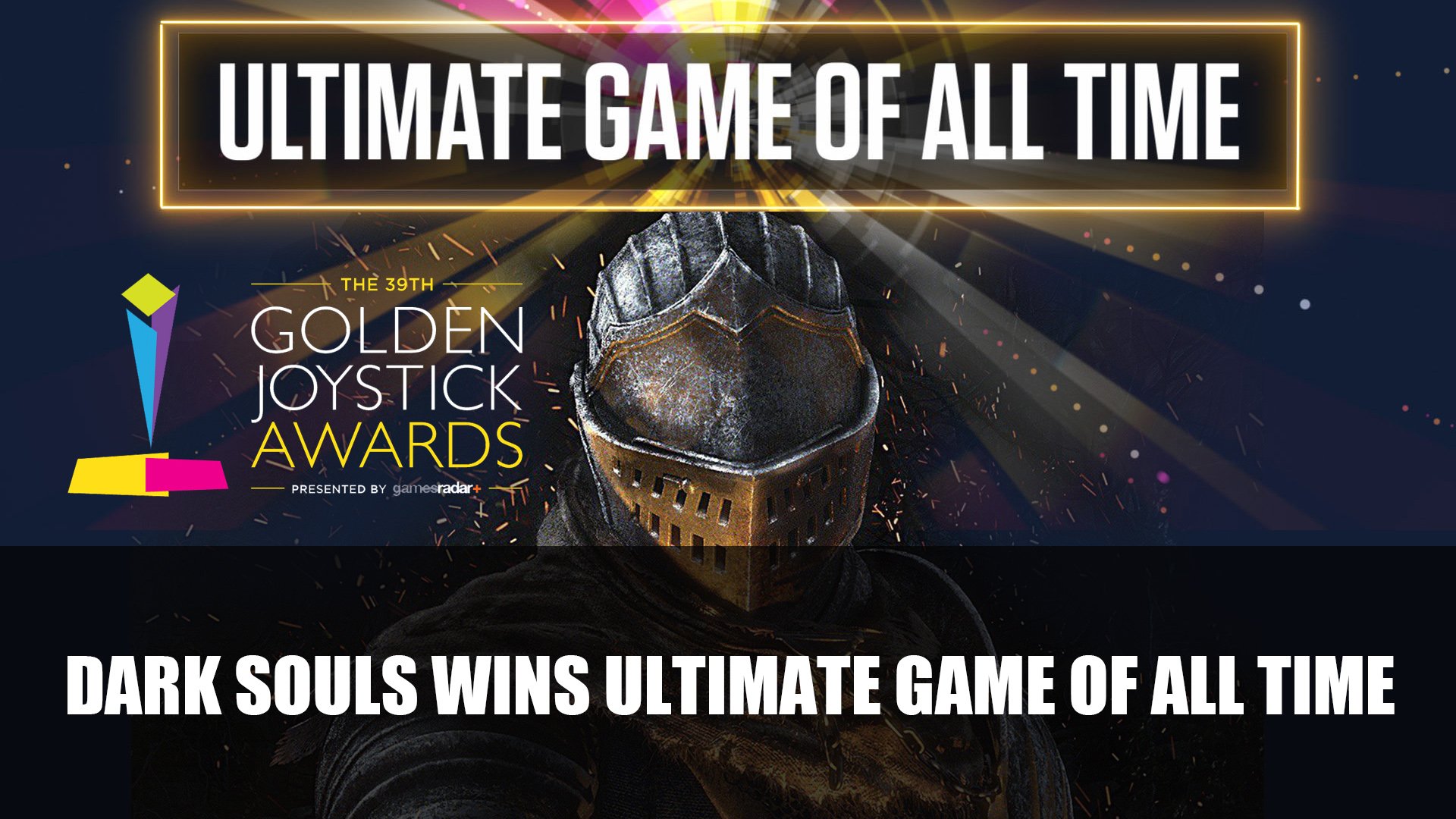 電ファミニコゲーマー on X: #DarkSouls won Ultimate Game of All Time in the last 50  years  FromSoftware's Dark Souls was chosen for the  special award at the Golden Joystick Awards, rising out
