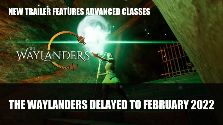 The Waylanders Gets Delayed to February 2nd 2022