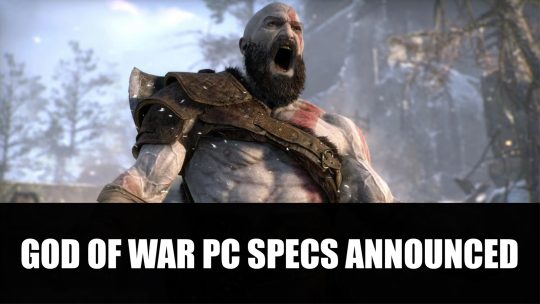 God of War PC Specs Announced Including 4K and 60FPS Requirements