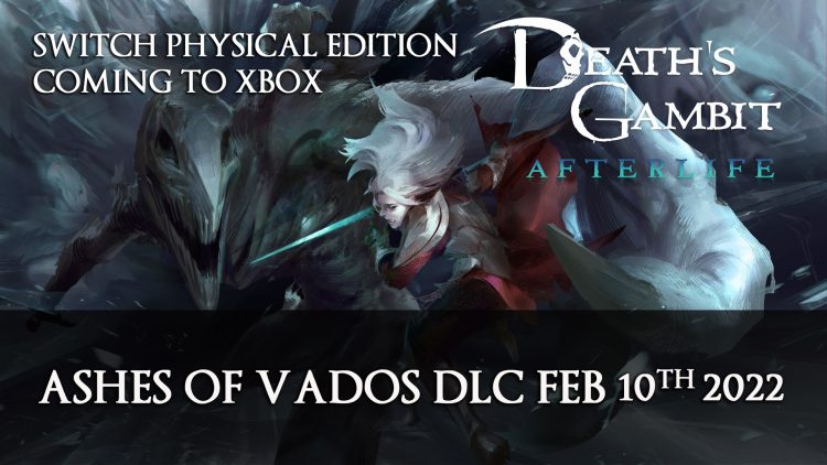 Death’s Gambit DLC Ashes of Vados on PC February; Afterlife Physical Edition Now on Switch & Digital Releasing this Spring on Xbox