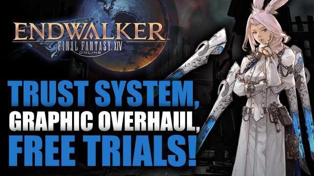 Final Fantasy XIV: Trust System Updates, Major Graphical Overhaul and Free Trials Return
