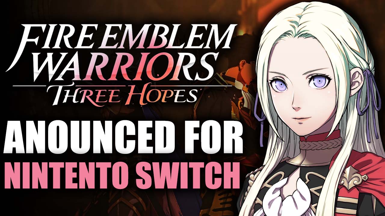 Fire Emblem Warriors: Three Hopes to Release on June 24th for Nintendo  Switch - Fextralife