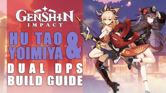 Hu Tao And Yoimiya Dual DPS Build Guide | Genshin Impact | Abyss Ready