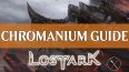 Chromanium Lost Ark Boss Guide: Chromanium Level 2 Guardian Raid Boss