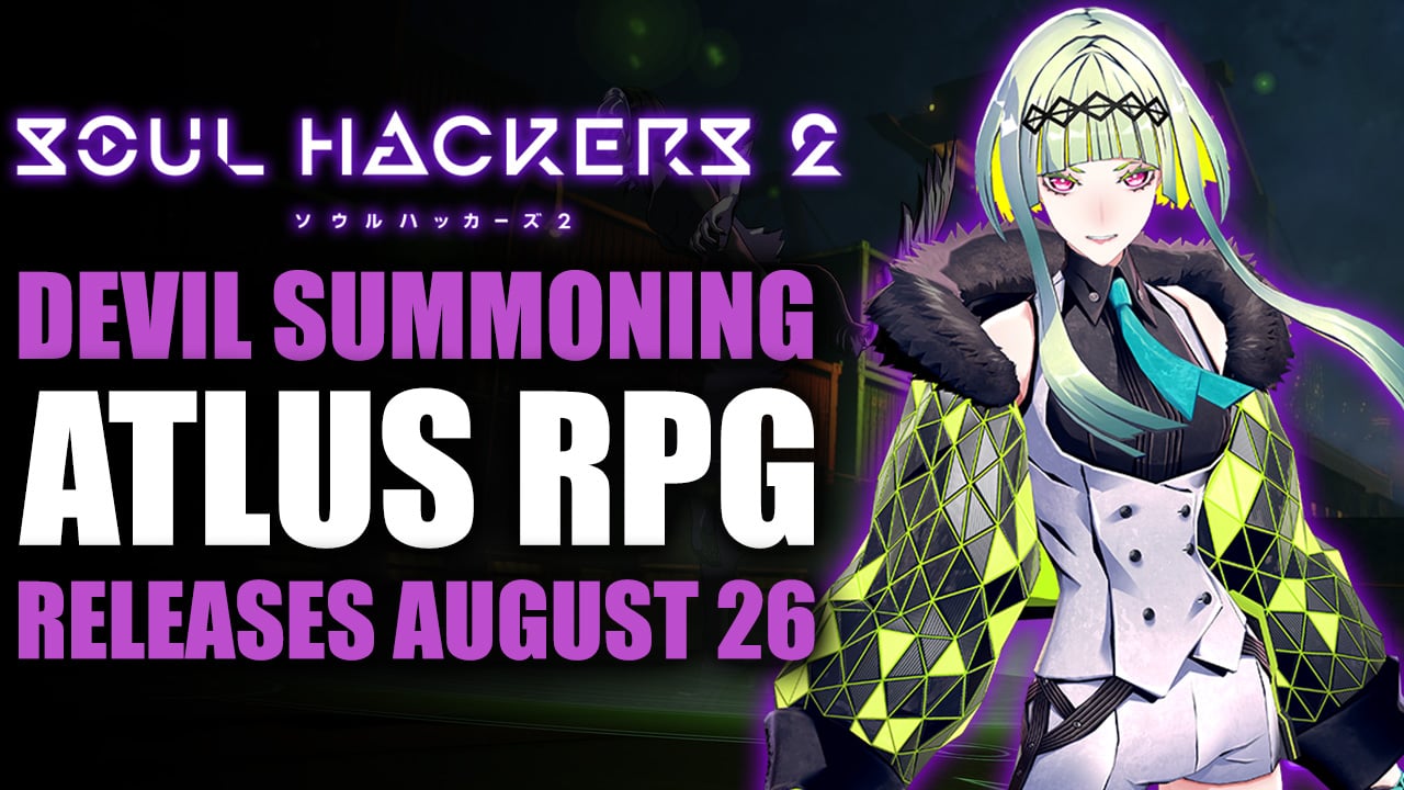 Soul Hackers 2 Lets You Summon Devils To Do Your Bidding, Releases on  August 26 - Fextralife