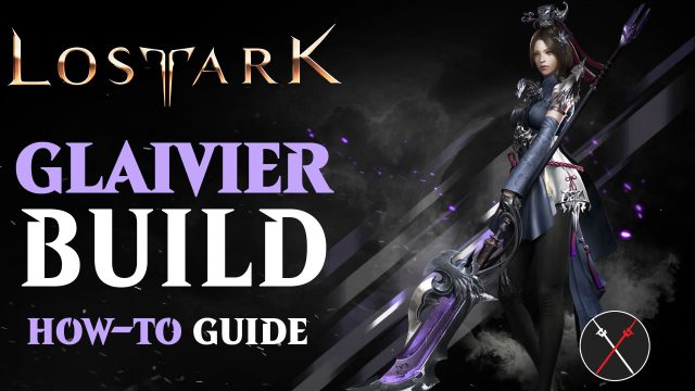 Lost Ark Glaivier Guide: How To Build A Glaivier