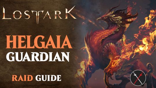 Helgaia Lost Ark Boss Guide: Helgaia Level 3 Guardian Raid Boss
