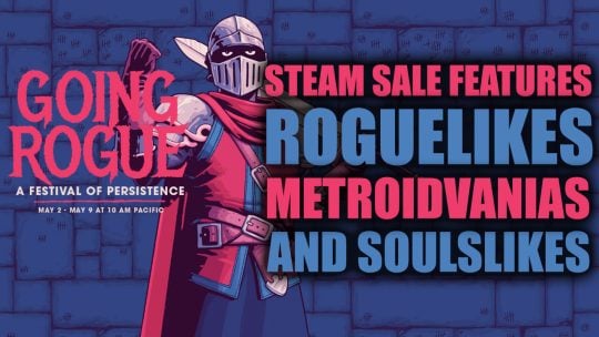 Going Rogue: A Steam Sale that Features Roguelikes, Soulslikes, and Metroidvanias, Runs from May 2 to 9