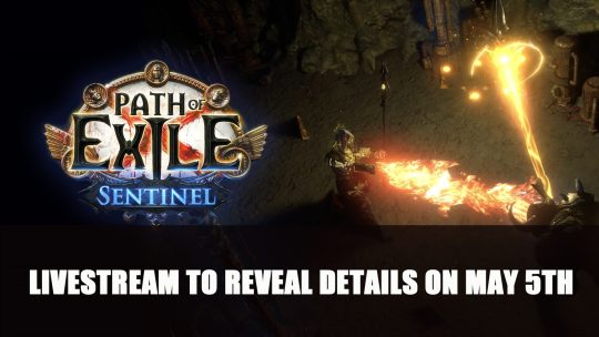 Path of Exile Sentinel Expansion Livestream to Reveal Full Details on May 5th