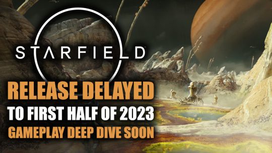 Starfield and Redfall Delayed to Early 2023, Deep Dive Into Gameplay Coming Soon