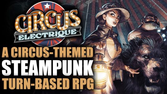 Circus Electrique is a Colorful, Circus-Themed Steampunk Take on Darkest Dungeon