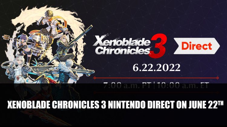 Xenoblade Chronicles 3 Gets Nintendo Direct on June 22nd