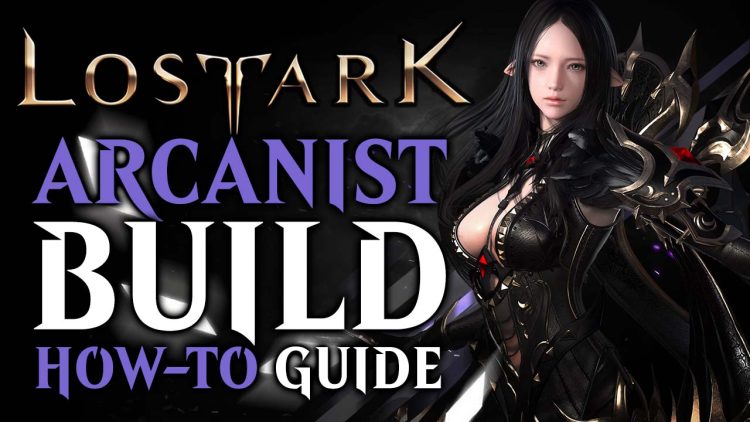 Lost Ark Arcanist Guide: How To Build An Arcanist