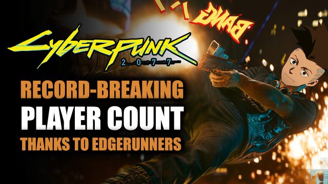 Cyberpunk 2077 Breaks Player Count Records Thanks to Edgerunners