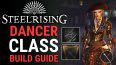 Steelrising Dancer Class Guide: How to Build a Dancer