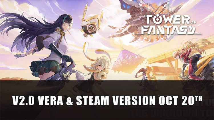 Tower of Fantasy V2.0 Vera and Steam Version Releases October 20th