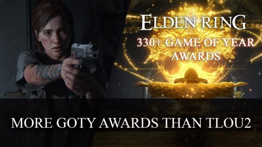 Elden Ring Now Has More GOTY Awards Than The Last of Us 2