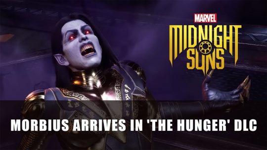 Marvel’s Midnight Suns Receives Morbius in ‘The Hunger’ DLC