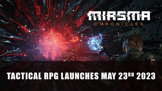Miasma Chronicles Announced to Be Launching May 23rd